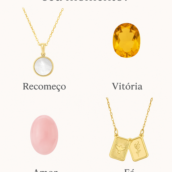 ✨ Qual Joia Representa o Seu Momento?