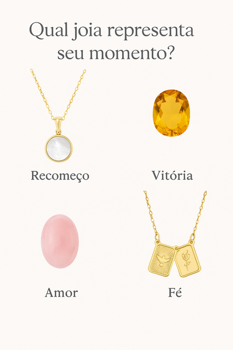 ✨ Qual Joia Representa o Seu Momento?
