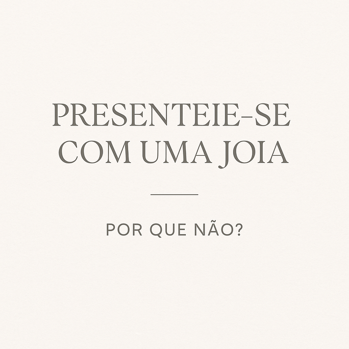 🎁 Os Melhores Motivos para se Apresentar com uma Joia